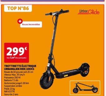 Auchan TROTTINETTE ÉLECTRIQUE URBANGLIDE RIDE 100XS offre