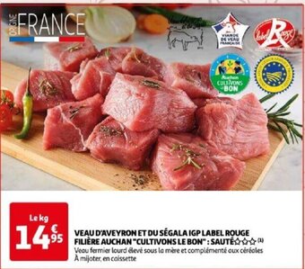 Auchan VEAU D'AVEYRON ET DU SÉGALA IGP LABEL ROUGE FILIÈRE AUCHAN "CULTIVONS LE BON": SAUTÉ offre