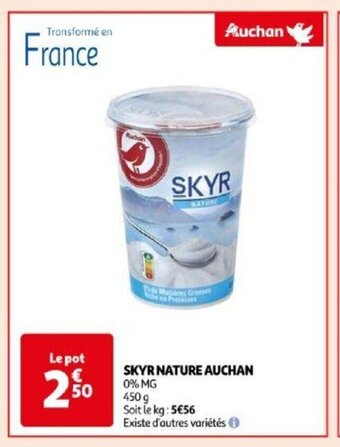 Auchan SKYR NATURE AUCHAN offre