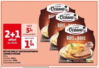 Auchan RÔTI DE PORC ET GRATIN DAUPHINOIS CUISINE D'OCÉANE offre
