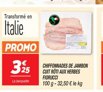 Netto CHIFFONNADES DE JAMBON CUIT ROTI AUX HERBES FIORUCCI offre
