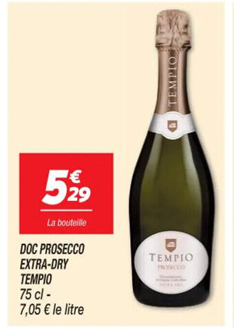 Netto DOC PROSECCO EXTRA-DRY TEMPIO 75 cl - 7,05 € le litre offre