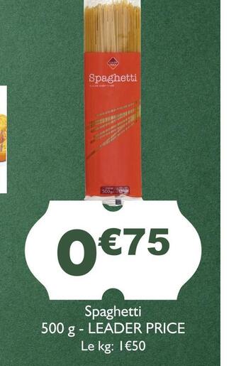 Casino Supermarchés Leader price spaghetti offre