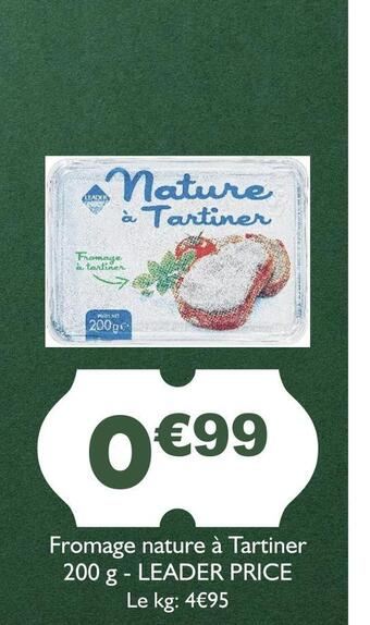 Casino Supermarchés Leader price fromage nature à tartiner offre