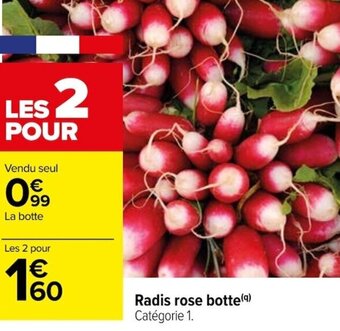 Carrefour Radis rose botte offre