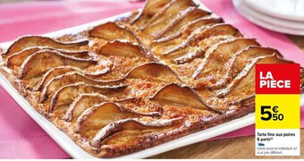 Carrefour Tarte fine aux poires 6 parts offre