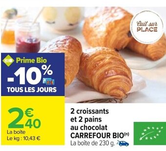 Carrefour 2 croissants et 2 pains au chocolat CARREFOUR BIO offre