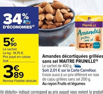 Carrefour Amandes décortiquées grillées sans sel MAITRE PRUNILLE offre