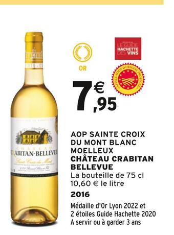 Intermarché Château crabitan bellevue aop sainte croix du mont blanc moelleux 2016 offre
