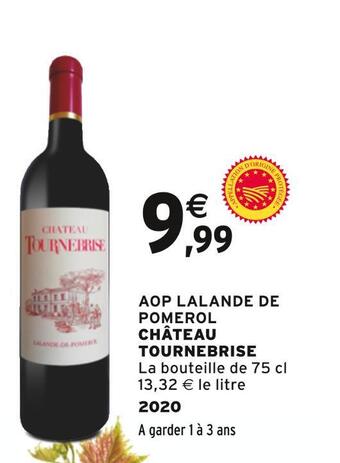 Intermarché Château tournebrise aop lalande de pomerol offre