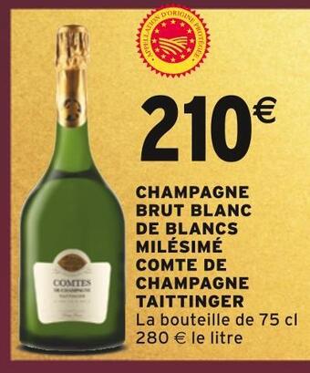Intermarché Comte de champagne taittinger champagne brut blanc de blancs milésimé offre