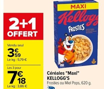 Carrefour Céréales Maxi KELLOGG'S offre