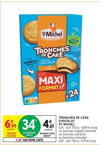 Intermarché St michel tronches de cake chocolat offre