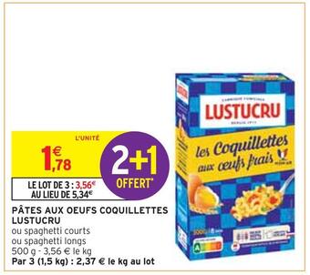 Intermarché Lustucru pâtes aux oeufs coquillettes offre