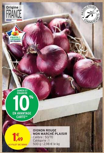 Intermarché Mon marché plaisir oignon rouge offre