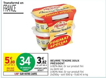 Intermarché Président beurre tendre doux offre