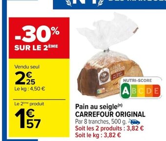 Carrefour Pain au seigle CARREFOUR ORIGINAL offre