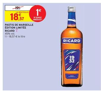 Intermarché Ricard pastis de marseille édition limitée offre
