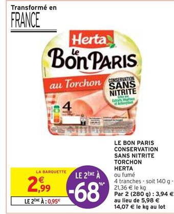 Intermarché Herta le bon paris conservation sans nitrite torchon offre