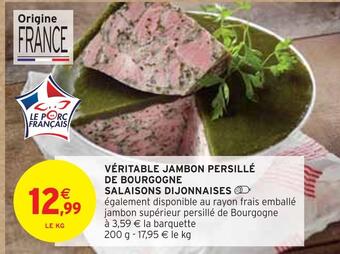 Intermarché Salaisons dijonnaises véritable jambon persillé de bourgogne offre