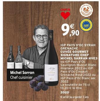 Intermarché Cuvée gourmet signature chef michel sarran igp pays d'oc syrah hve3 offre