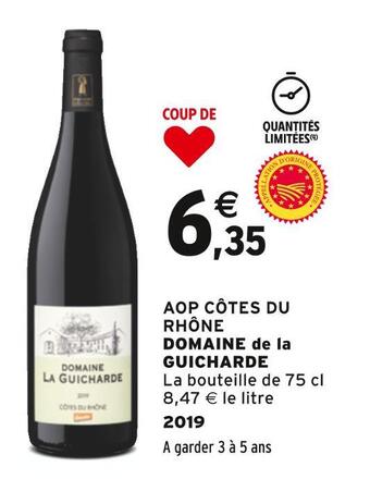 Intermarché Domaine de la guicharde aop côtes du rhône offre