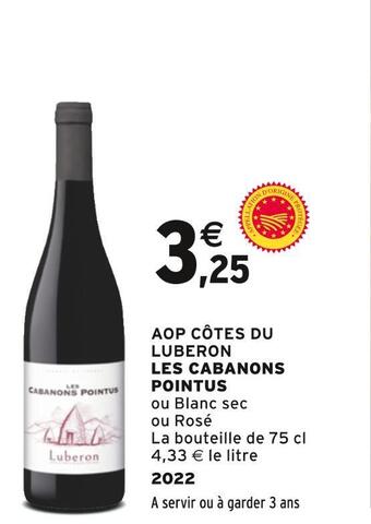 Intermarché Les cabanons pointus aop côtes du luberon offre