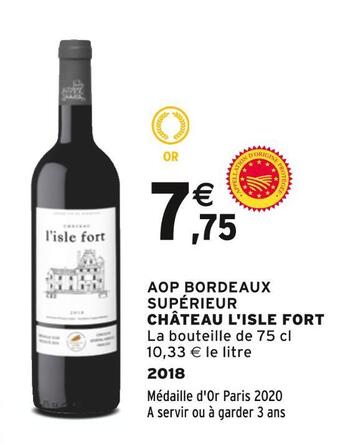 Intermarché Château l'isle fort aop bordeaux supérieur offre