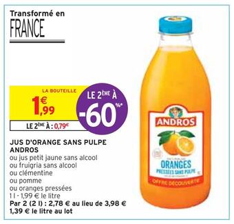 Intermarché Andros jus d'orange sans pulpe offre