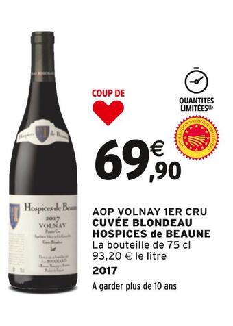 Intermarché Hospices de beaune aop volnay 1er cru cuvée blondeau offre