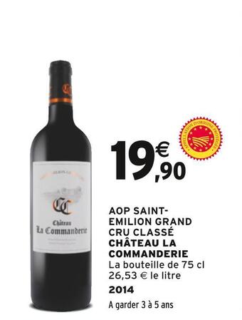 Intermarché Château la commanderie aop saint- emilion grand cru classé offre