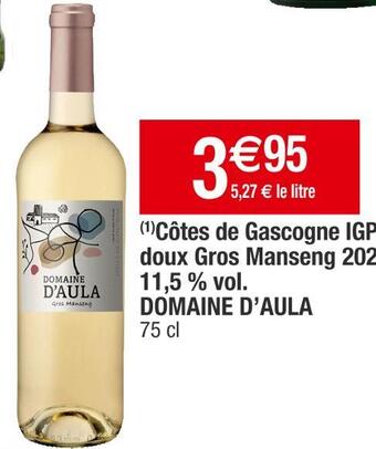 Cora x Carrefour Domaine d’aula côtes de gascogne igp doux gros manseng 2022 11,5 % vol offre