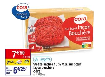Cora x Carrefour Cora steaks hachés 15 % m.g. pur bœuf façon bouchère offre