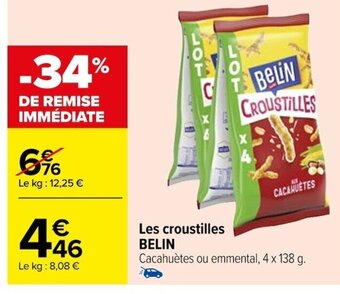 Carrefour Les croustilles BELIN offre