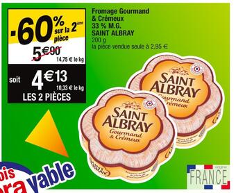 Cora x Carrefour Saint albray fromage gourmand & crémeux 33 % m.g offre