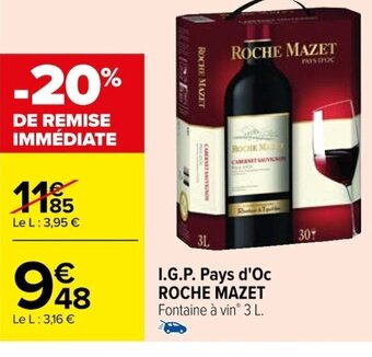 Carrefour I.G.P. Pays d'Oc ROCHE MAZET offre