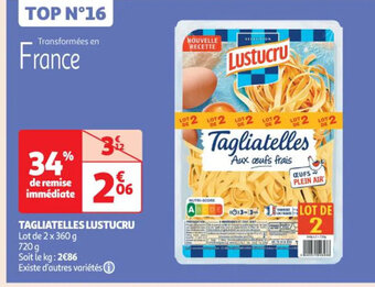 Auchan TAGLIATELLES LUSTUCRU offre