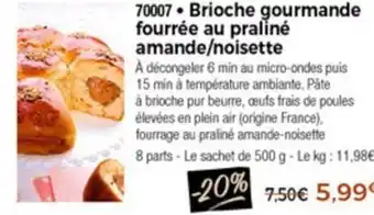 Thiriet Brioche Gourmande Fourrée Au Praliné offre