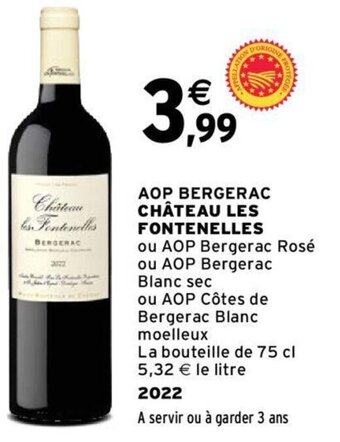 Intermarché AOP BERGERAC CHÂTEAU LES FONTENELLES offre