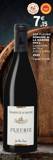 Intermarché AOP FLEURIE DOMAINE de LA MADONE HVE3 offre