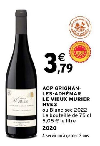 Intermarché LE VIEUX MURIER HVE3 AOP GRIGNAN-LES-ADHÉMAR offre