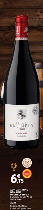 Intermarché AOP CAIRANNE DOMAINE BRUNELY HVE3 offre