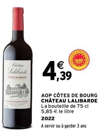 Intermarché AOP CÔTES DE BOURG CHÂTEAU LALIBARDE offre