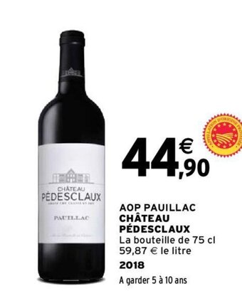 Intermarché AOP PAUILLAC CHÂTEAU PÉDESCLAUX offre