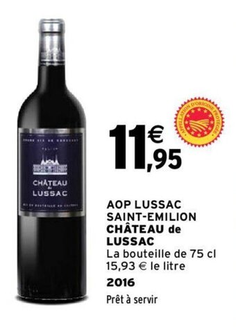 Intermarché AOP LUSSAC SAINT-EMILION CHÂTEAU de LUSSAC offre