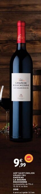 Intermarché AOP SAINT-EMILION GRAND CRU CHÂTEAU LA GRANDE ROUCHONNE offre