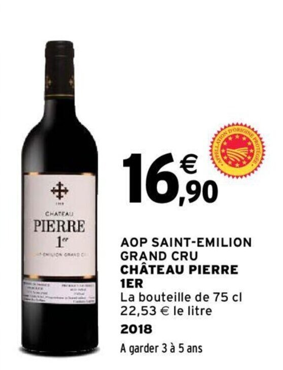 Promo AOP SAINT-EMILION GRAND CRU CHÂTEAU PIERRE 1ER chez Intermarché