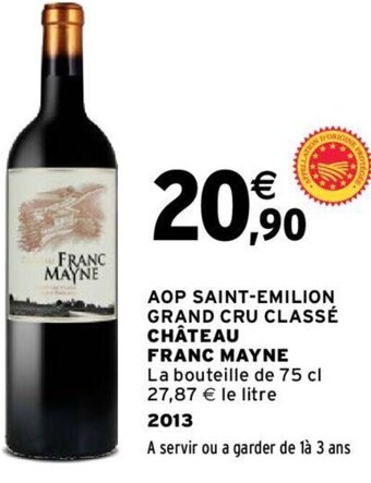 Intermarché AOP SAINT-EMILION GRAND CRU CLASSÉ CHÂTEAU FRANC MAYNE offre