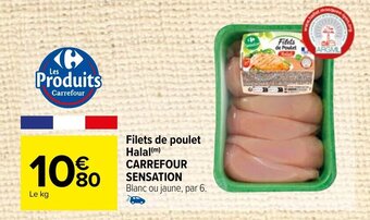 Carrefour Market Filets de poulet Halal CARREFOUR SENSATION offre