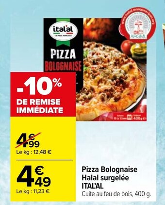 Carrefour Market Pizza Bolognaise Halal surgelée ITAL'AL offre